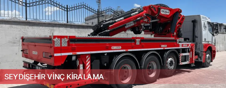 Seydişehir İlçemi Vinç Kiralama